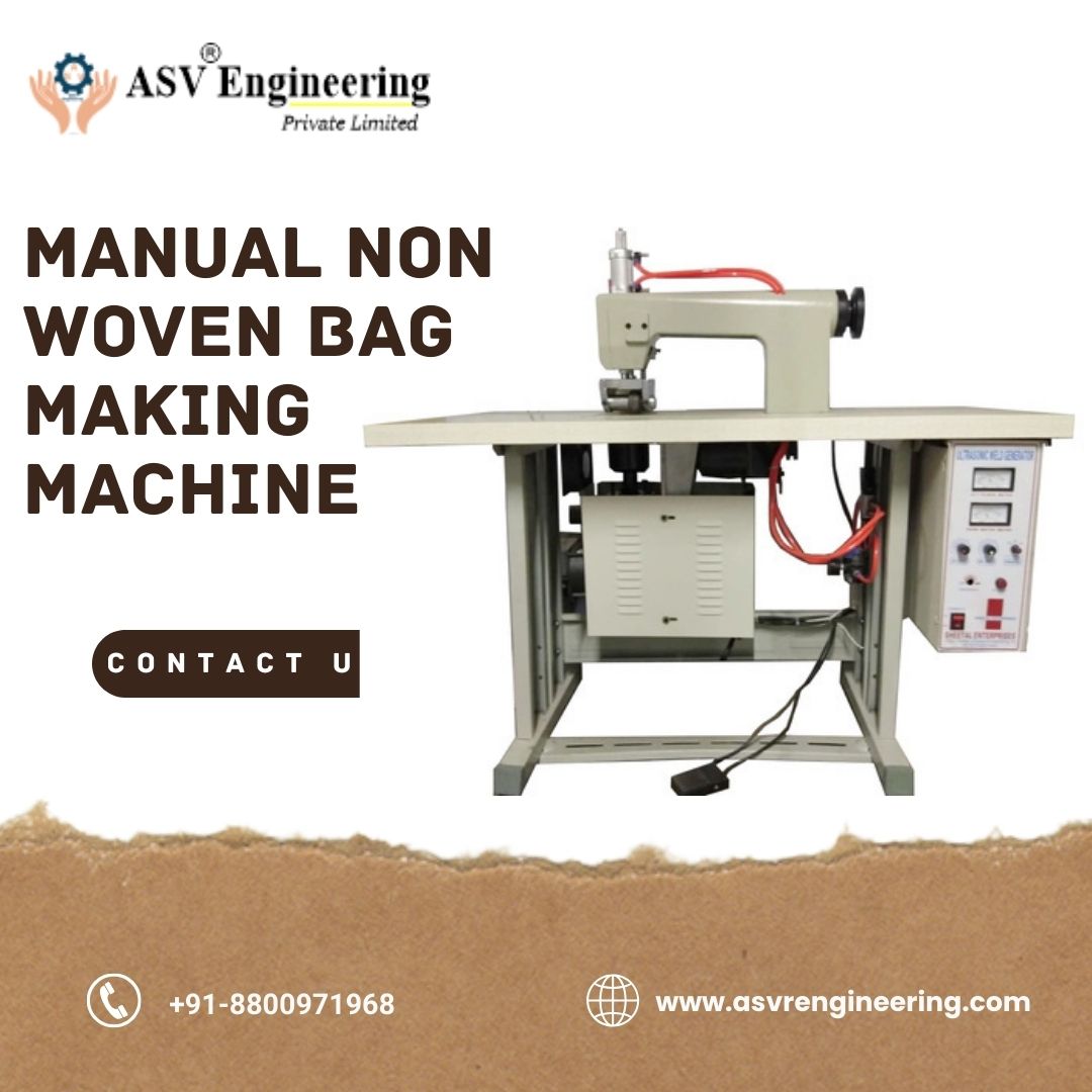 Top Manual Non Woven Bag Making Machine Manufacturers Offering Affordable & Durable Solutions